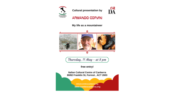 “My Life as a Mountaineer”: A CULTURAL PRESENTATION BY Armando Corvini ON THURSDAY May 11, 2023